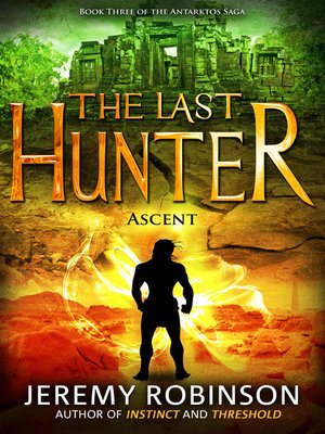 cover image of The Last Hunter--Ascent (Book 3 of the Antarktos Saga)